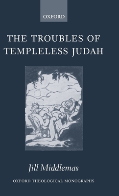 The Troubles of Templeless Judah