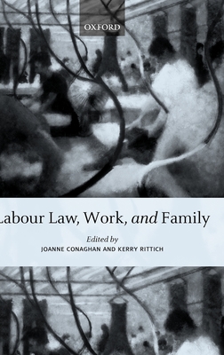 Labour Law, Work, and Family