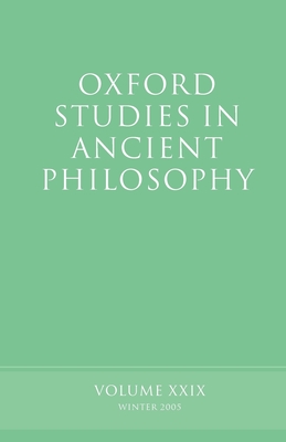 Oxford Studies in Ancient Philosophy XXIX