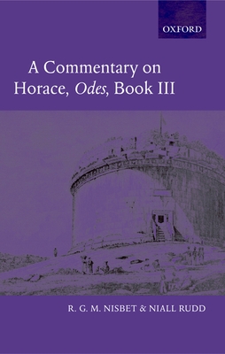 A Commentary on Horace: Odes Book III