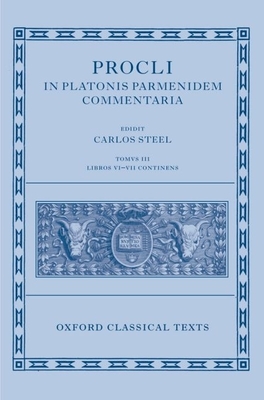 Procli In Platonis Parmenidem Commentaria III