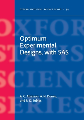 Optimum Experimental Designs, with SAS