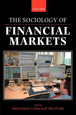 The Sociology of Financial Markets