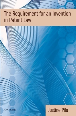 The Requirement for an Invention in Patent Law