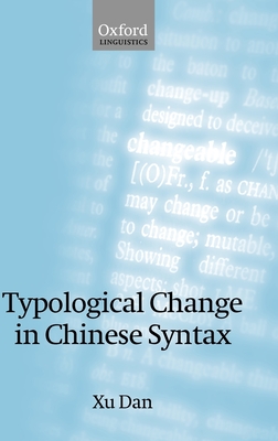 Typological Change in Chinese Syntax