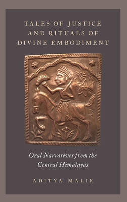 Tales of Justice and Rituals of Divine Embodiment