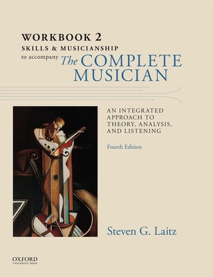 Workbook to Accompany The Complete Musician