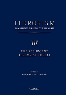 Terrorism: Commentary on Security Documents Volume 137