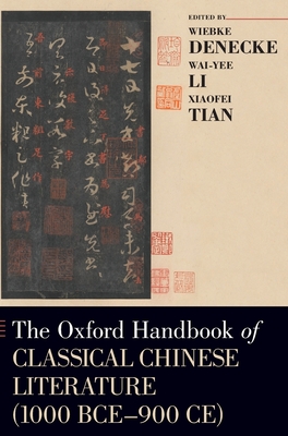 The Oxford Handbook of Classical Chinese Literature