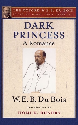 Dark Princess (The Oxford W. E. B. Du Bois)