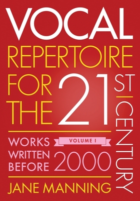 Vocal Repertoire for the Twenty-First Century, Volume 1