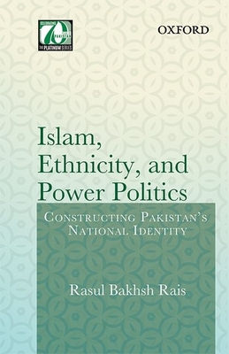 Islam, Ethnicity and Power Politics