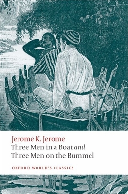 Three Men in a Boat and Three Men on the Bummel