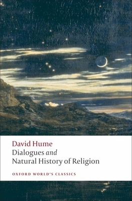 Dialogues Concerning Natural Religion, and The Natural History of Religion