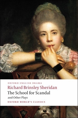 The School for Scandal and Other Plays