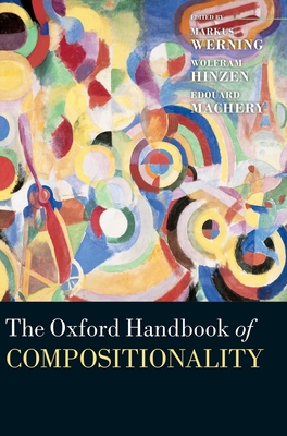 The Oxford Handbook of Compositionality