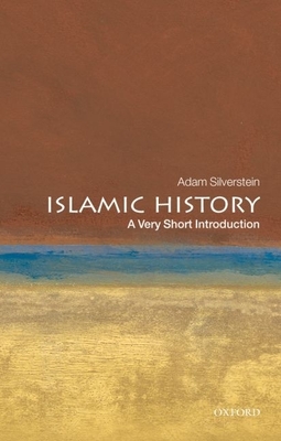 Islamic History: A Very Short Introduction