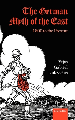 The German Myth of the East