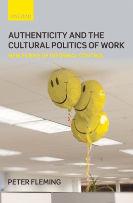 Authenticity and the Cultural Politics of Work