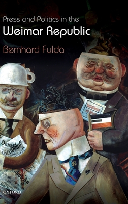 Press and Politics in the Weimar Republic