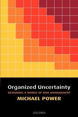 Organized Uncertainty