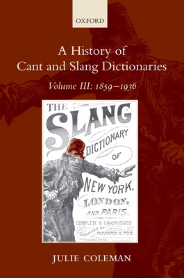 A History of Cant and Slang Dictionaries