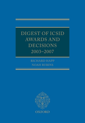 Digest of ICSID Awards and Decisions: 2003-2007