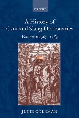 A History of Cant and Slang Dictionaries