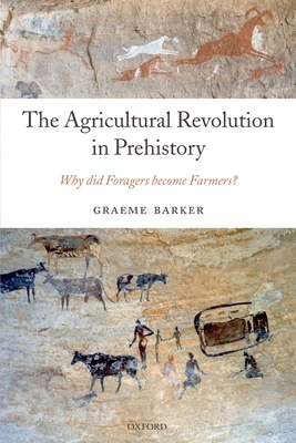 The Agricultural Revolution in Prehistory