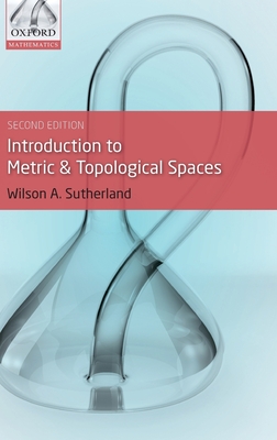 Introduction to Metric and Topological Spaces