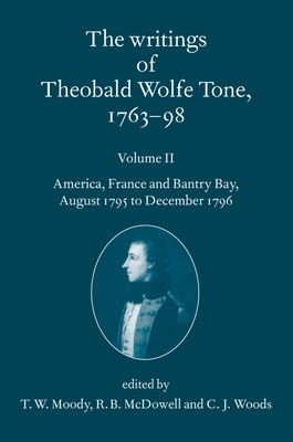 The Writings of Theobald Wolfe Tone 1763-98: Volume II