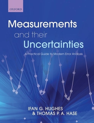 Measurements and their Uncertainties