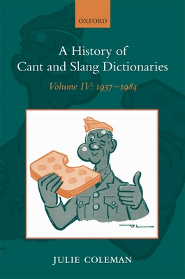 A History of Cant and Slang Dictionaries