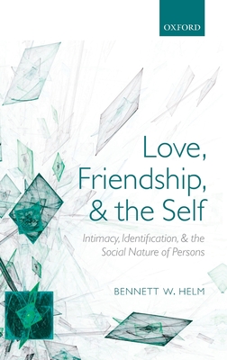 Love, Friendship, and the Self