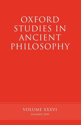 Oxford Studies in Ancient Philosophy, Volume XXXVI