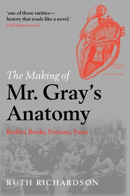 The Making of Mr Gray's Anatomy