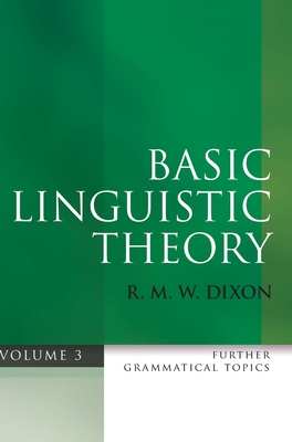 Basic Linguistic Theory Volume 3