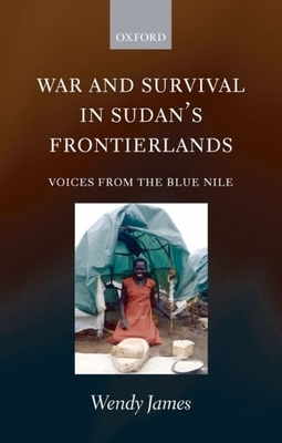 War and Survival in Sudan's Frontierlands