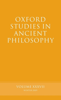 Oxford Studies in Ancient Philosophy Volume 37