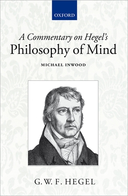 A Commentary on Hegel's Philosophy of Mind