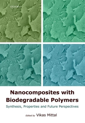 Nanocomposites with Biodegradable Polymers