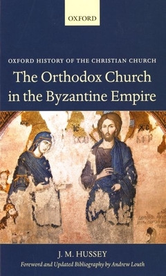 The Orthodox Church in the Byzantine Empire