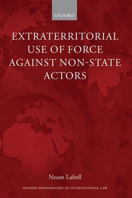 Extraterritorial Use of Force Against Non-State Actors