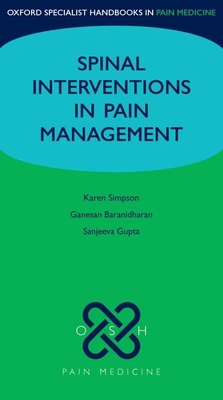 Spinal Interventions in Pain Management