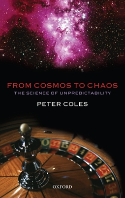 From Cosmos to Chaos