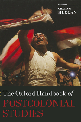 The Oxford Handbook of Postcolonial Studies