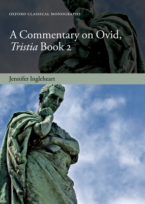 A Commentary on Ovid, Tristia, Book 2