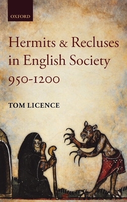 Hermits and Recluses in English Society, 950-1200