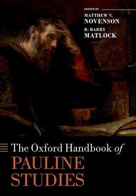 The Oxford Handbook of Pauline Studies