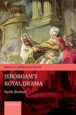 Jeroboam's Royal Drama